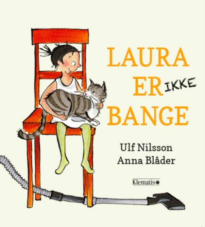 Ulf Nilsson (f. 1948), Anna Blåder: Laura er ikke bange