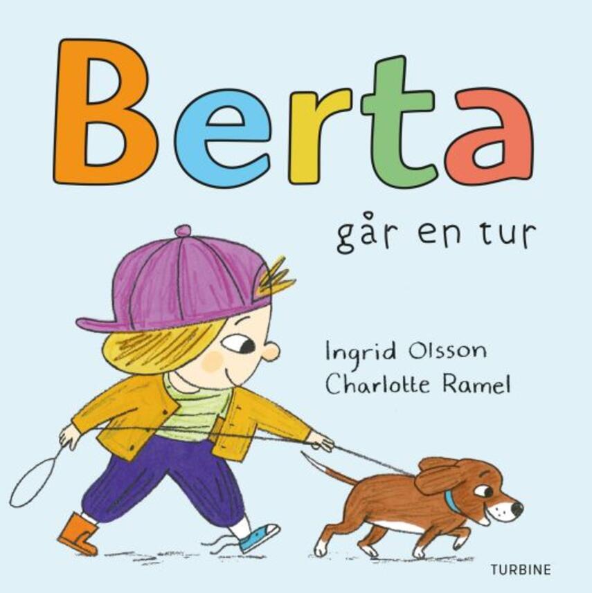 Ingrid Olsson (f. 1977), Charlotte Ramel: Berta går en tur