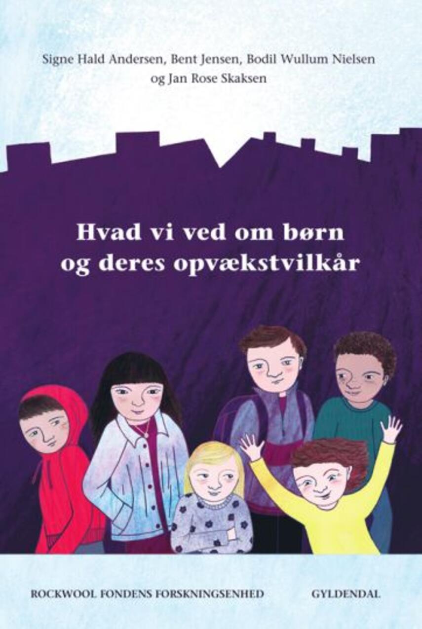 Signe Hald Andersen: Hvad vi ved om børn og deres opvækstvilkår