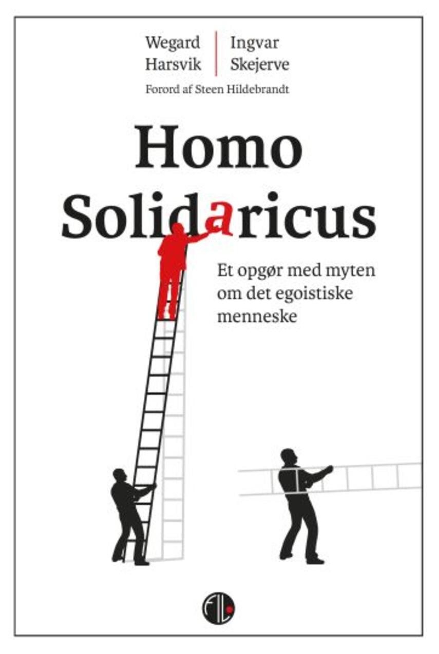 Wegard Harsvik, Ingvar Skjerve: Homo Solidaricus : et opgør med myten om det egoistiske menneske