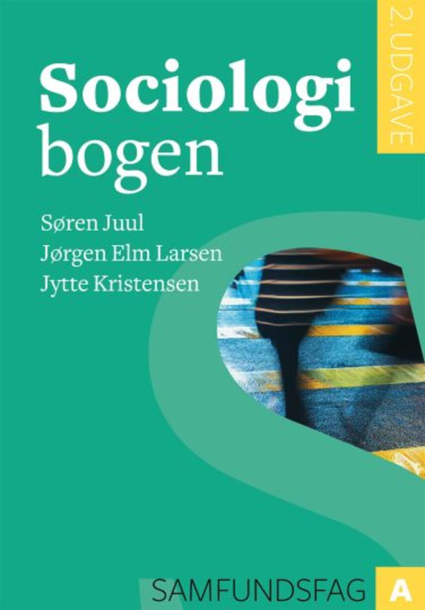 Søren Juul, Jytte Kristensen, Jørgen Elm Larsen: Sociologibogen