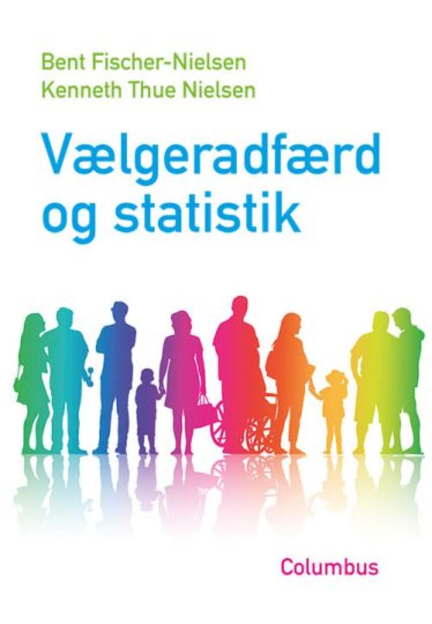 Kenneth Thue Nielsen, Bent Fischer-Nielsen: Vælgeradfærd og statistik