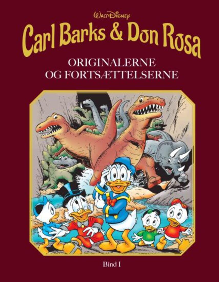 Carl Barks, Don Rosa: Carl Barks & Don Rosa : originalerne og fortsættelserne. Bind 1
