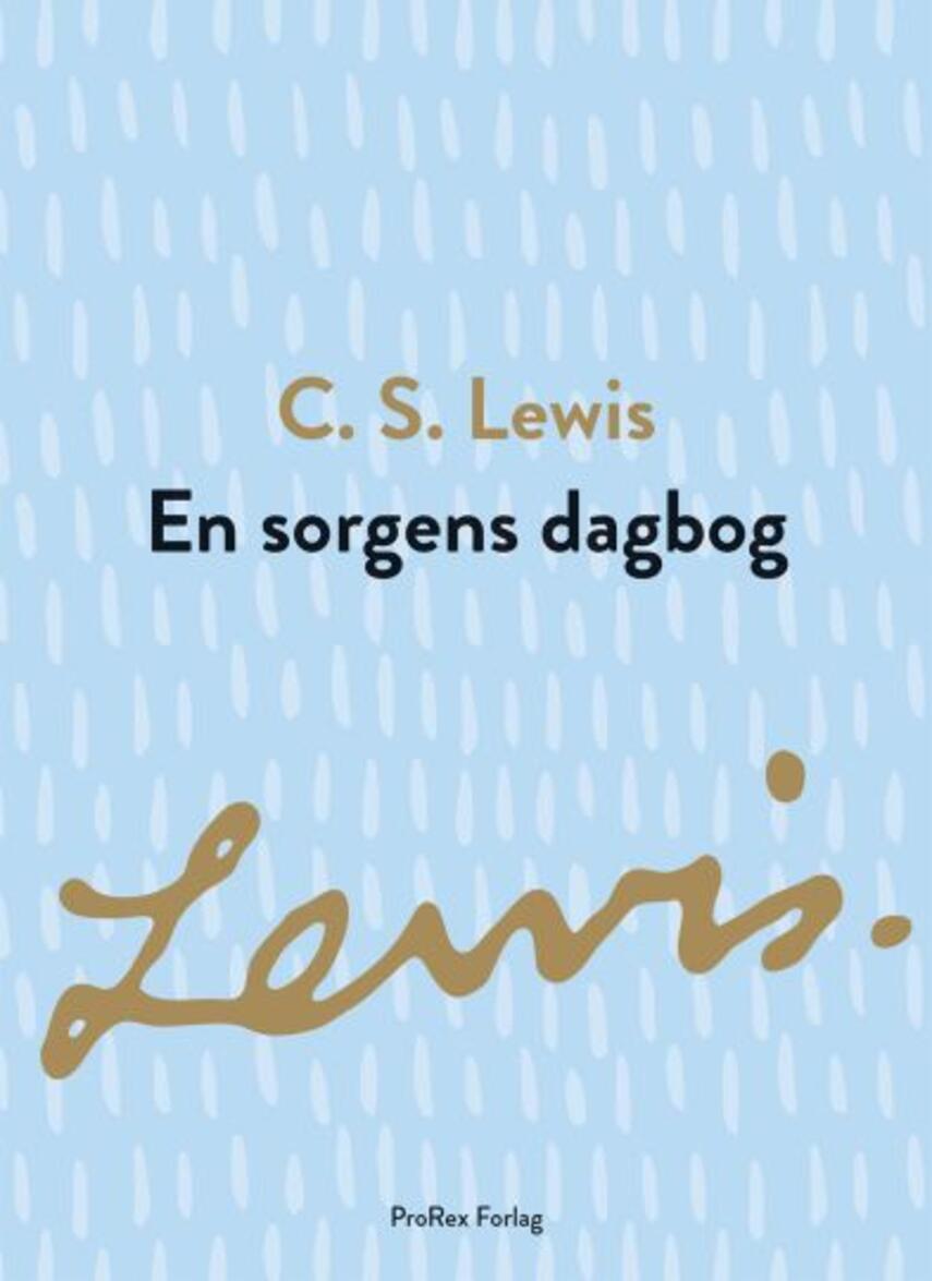 C. S. Lewis: En sorgens dagbog (Ved Helge Hoffmann)