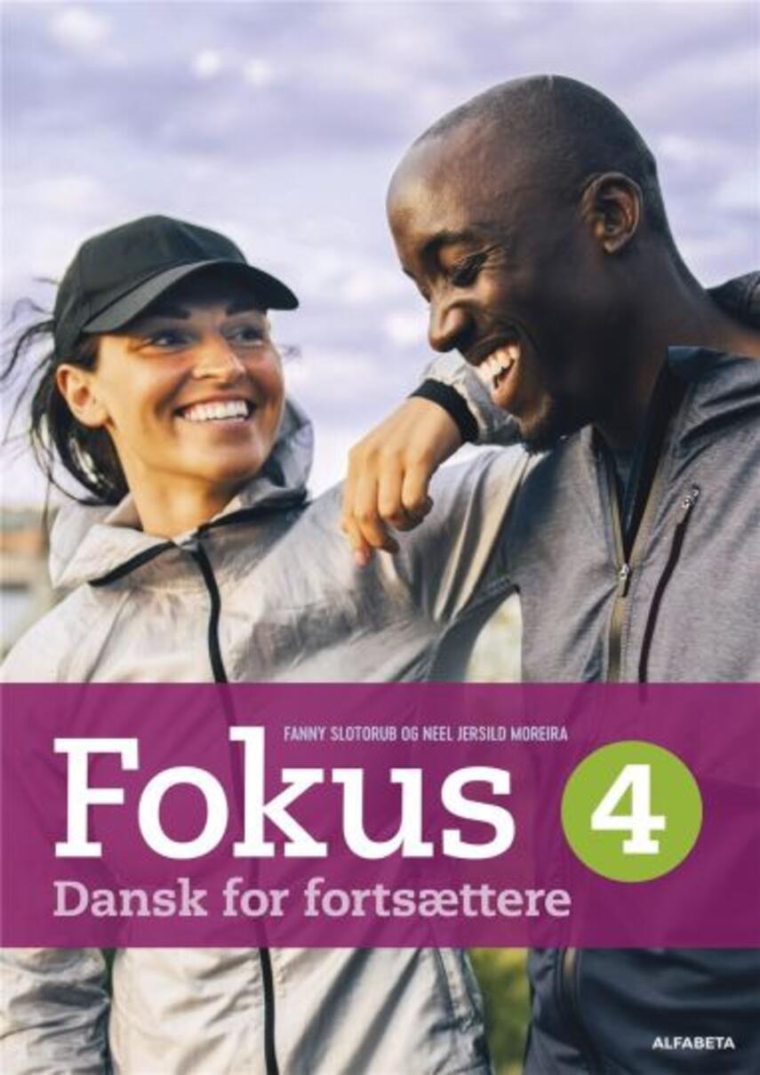 Fanny Slotorub, Neel Jersild Moreira: Fokus 4 : dansk for fortsættere
