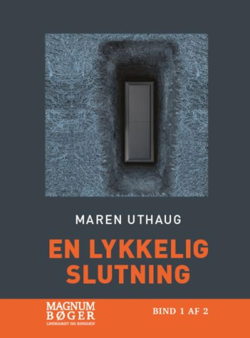 Maren Uthaug: En lykkelig slutning. Bind 1 (Magnumbøger)