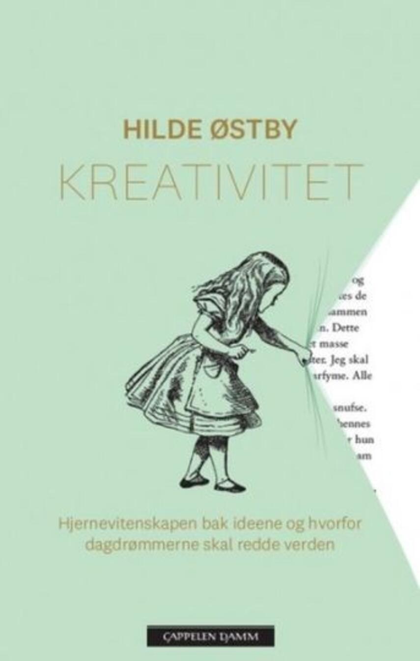 Hilde Østby (f. 1975): Kreativitet : hjernevitenskapen bak ideene og hvorfor dagdrømmerne skal redde verden