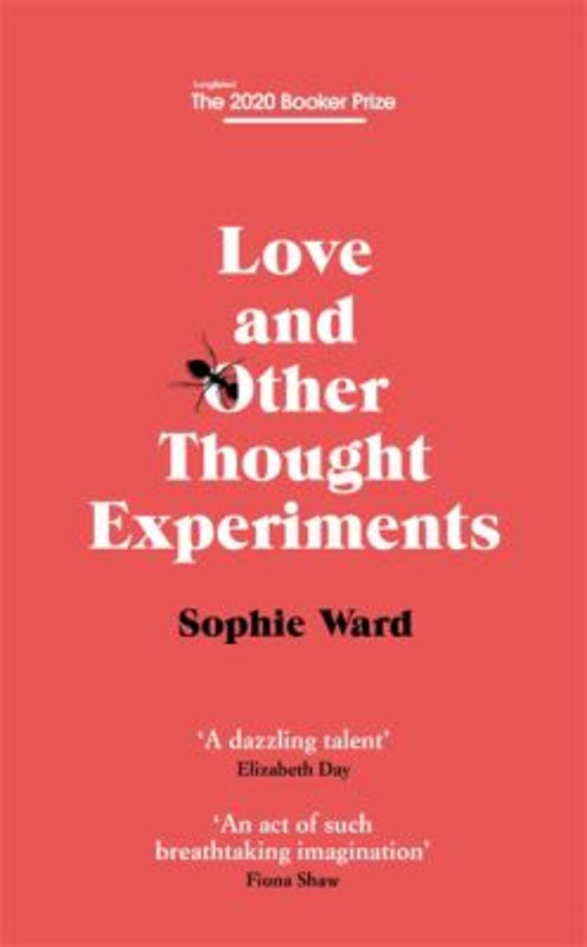 Sophie Ward: Love and other thought experiments