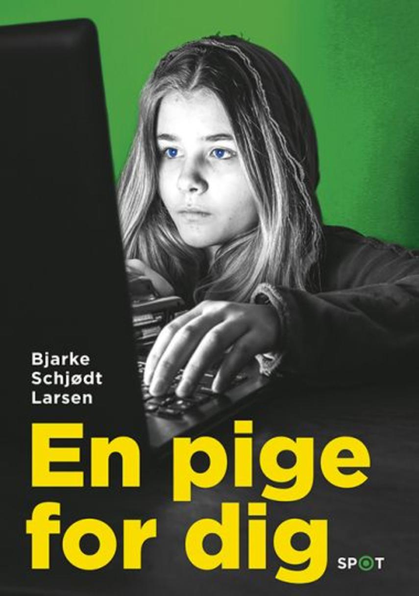 Bjarke Schjødt Larsen: En pige for dig
