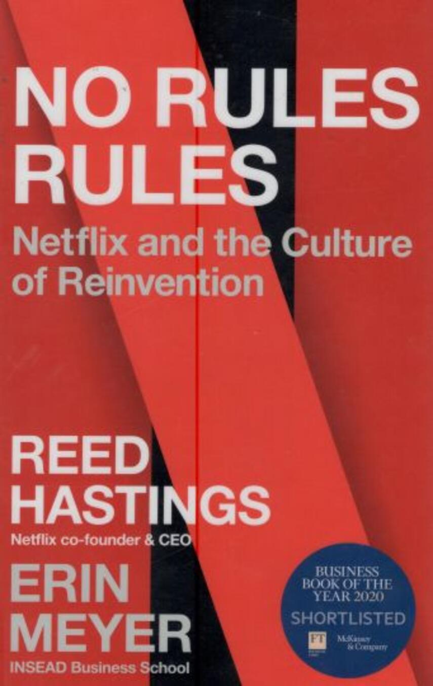 Reed Hastings, Erin Meyer: No rules rules : Netflix and the culture of reinvention
