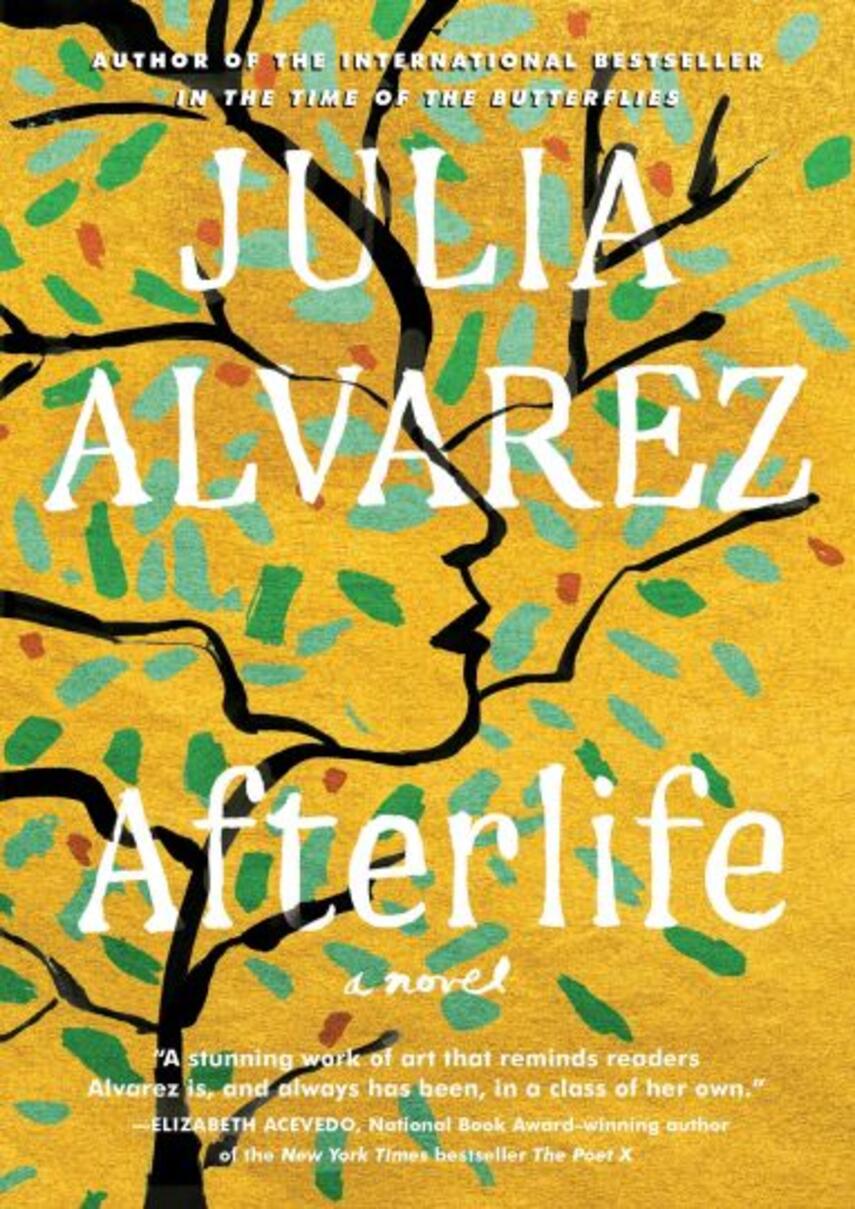 Julia Alvarez: Afterlife : a novel