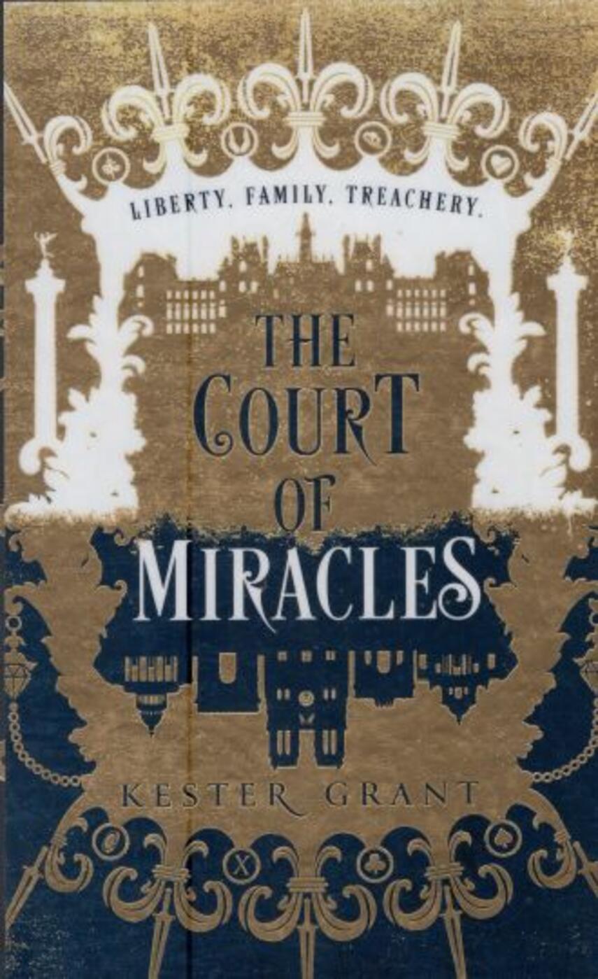 Kester Grant: The court of miracles