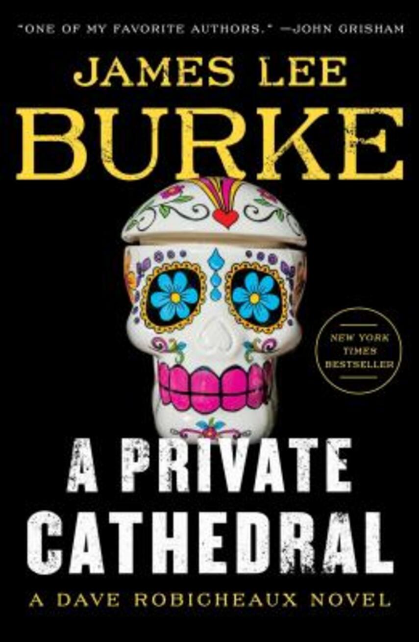 James Lee Burke: A private cathedral