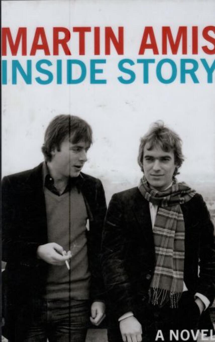 Martin Amis: Inside story : a novel