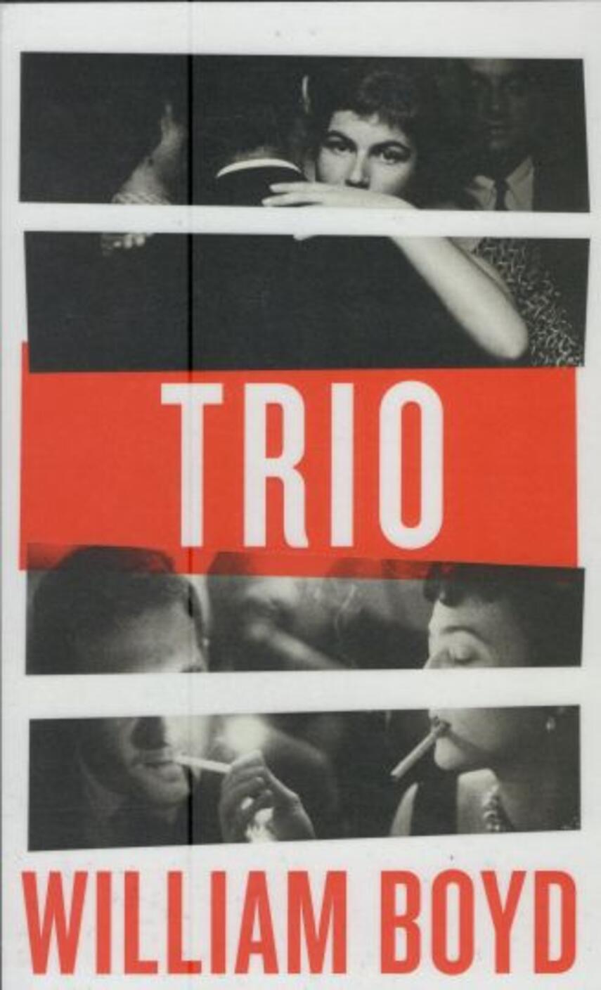 William Boyd: Trio : a novel