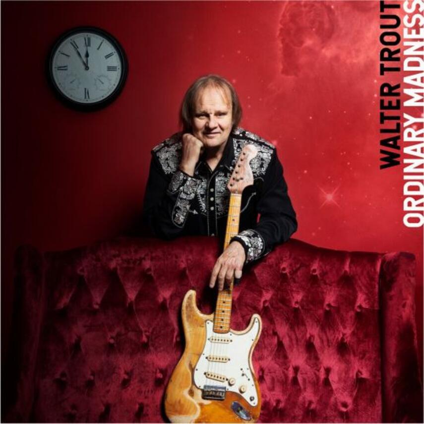 Walter Trout: Ordinary madness