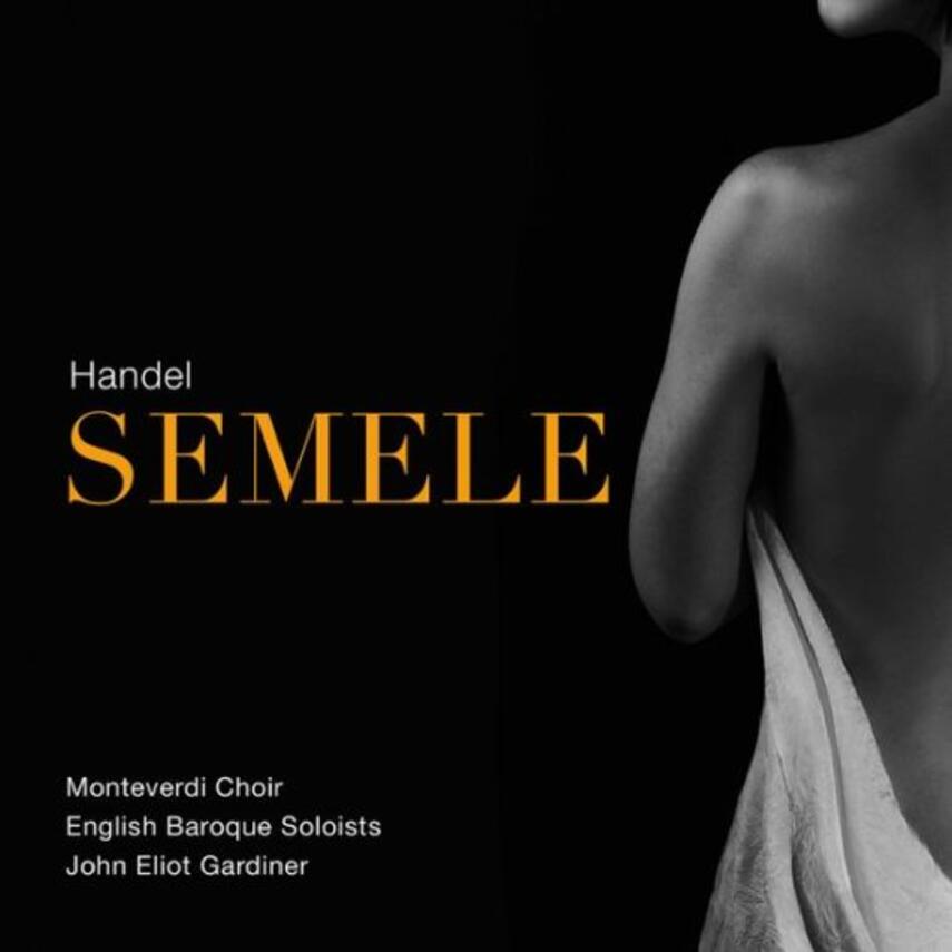 Georg Friedrich Händel: Semele, HWV 58 (Gardiner)