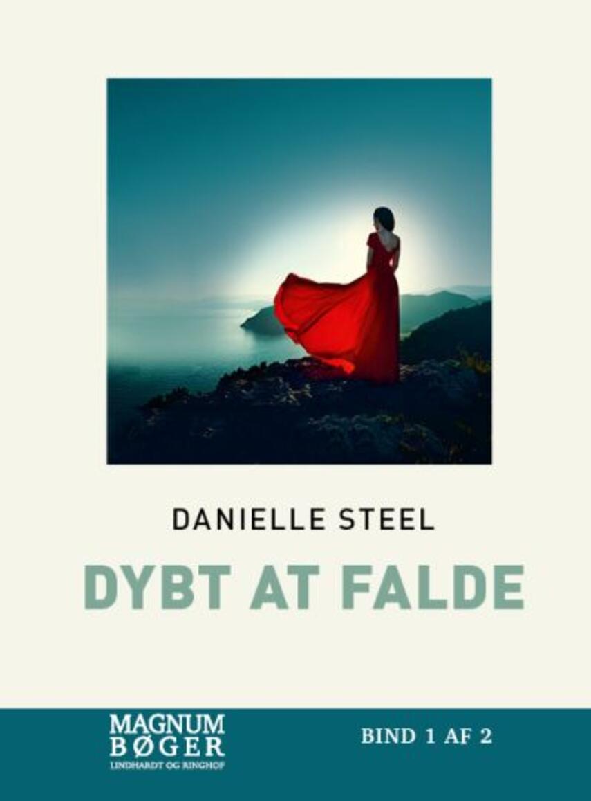 Danielle Steel: Dybt at falde. Bind 1 (Magnumbøger)