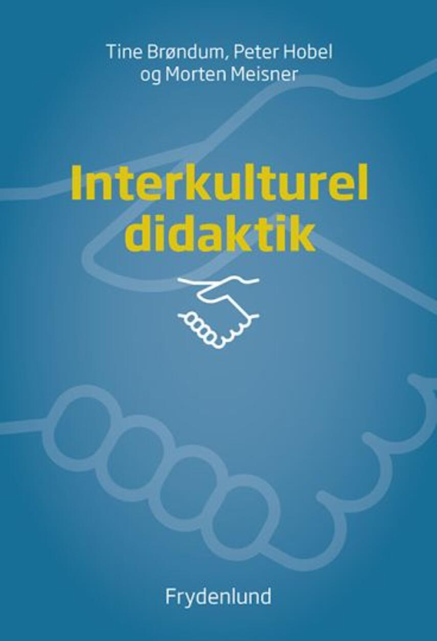Tine Brøndum, Peter Hobel, Morten Meisner (f. 1951): Interkulturel didaktik