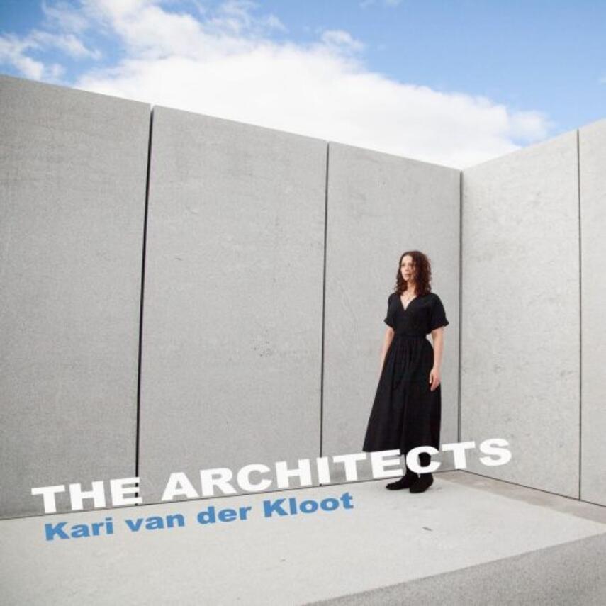 Kari van der Kloot: The architects