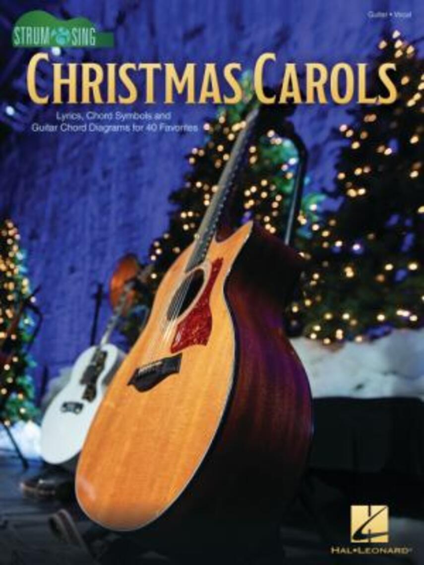 : Christmas carols : lyrics, chord symbols and guitar chord diagrams for 40 favorites :  guitar, vocal (Guitar, vocal)