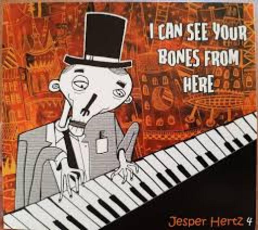 Jesper Hertz: I can see your bones from here