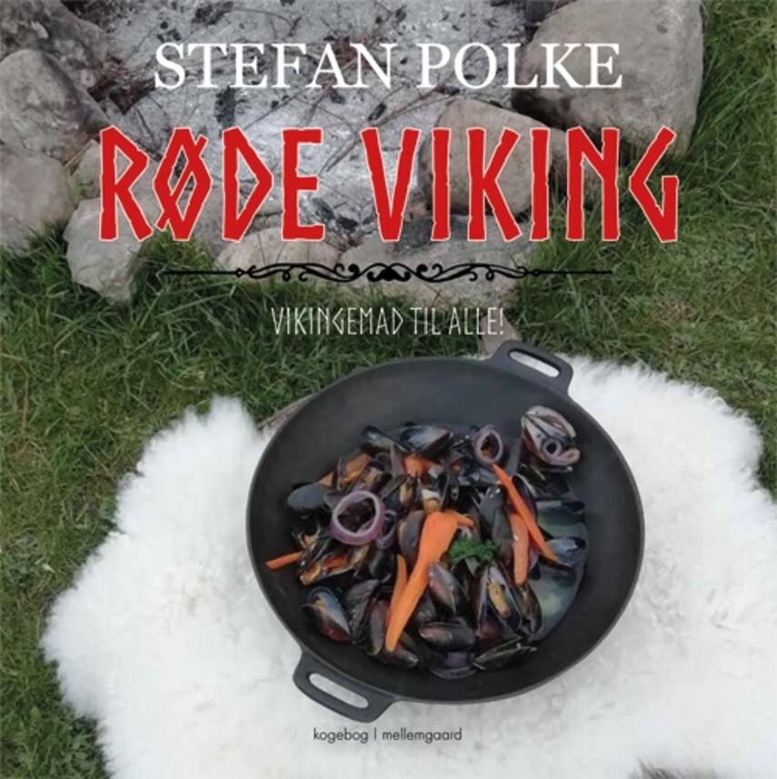 Stefan Polke: Røde viking : vikingemad til alle!