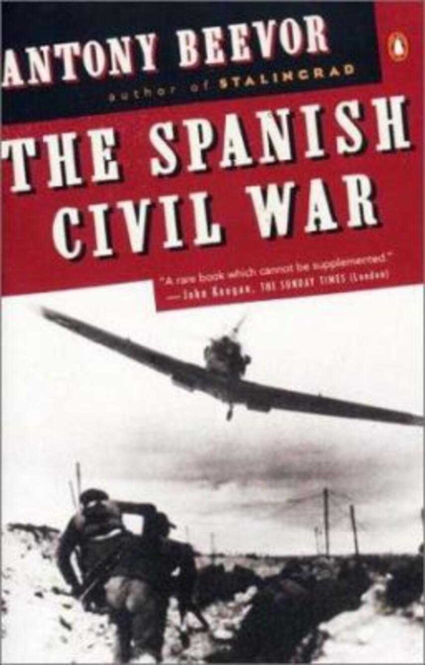 Antony Beevor: The Spanish Civil War