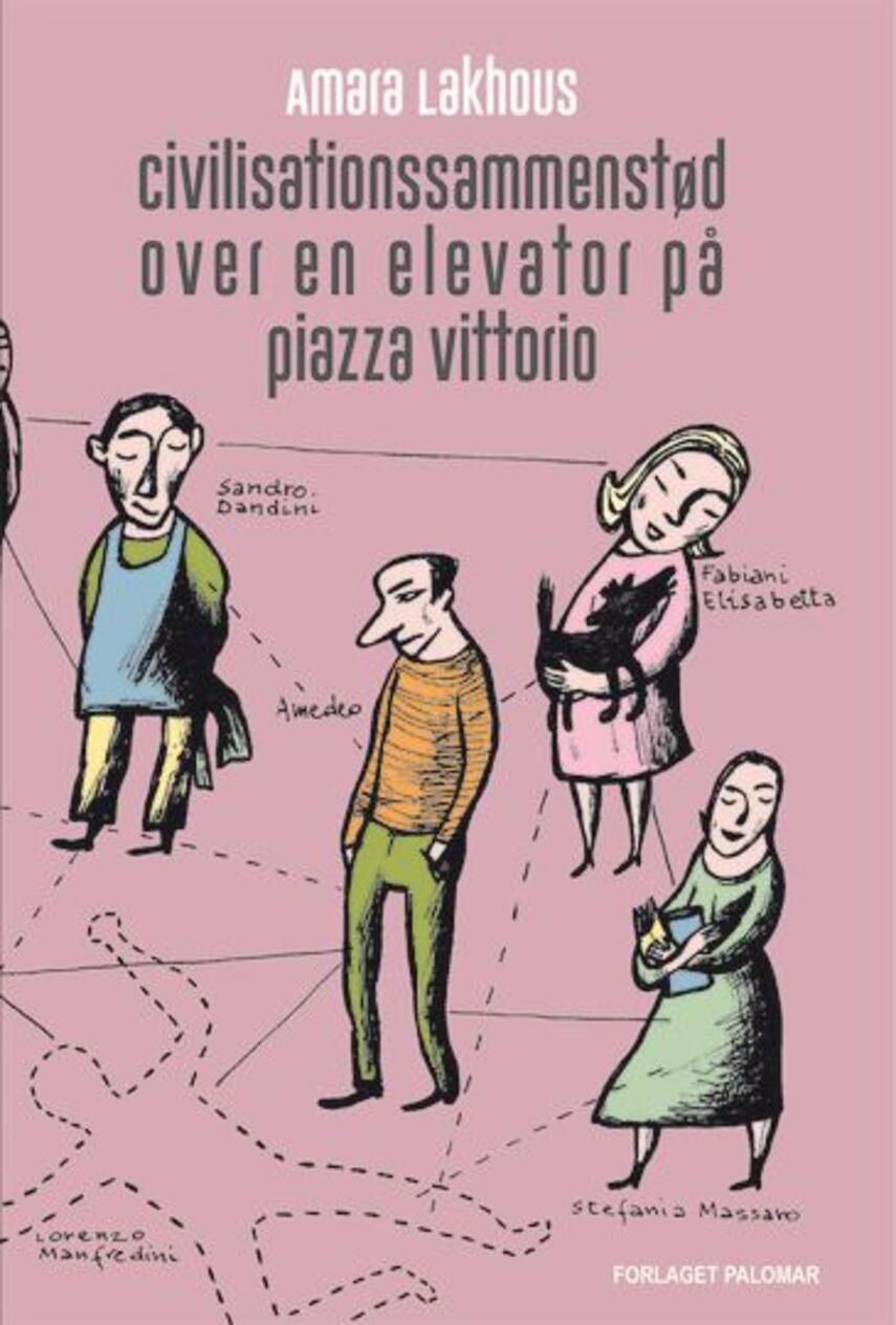 Amara Lakhous (f. 1970): Civilisationssammenstød over en elevator på piazza Vittorio