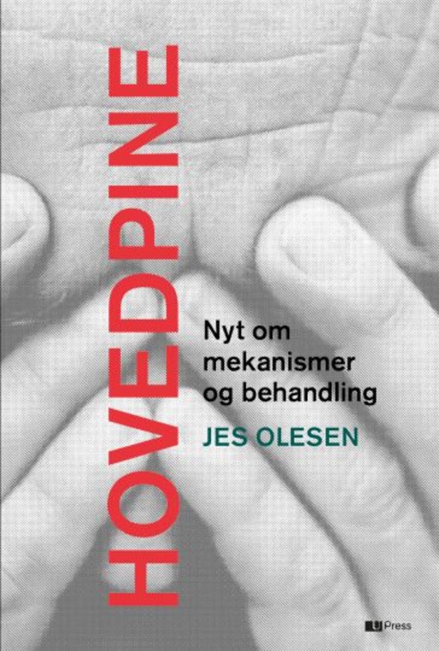 Jes Olesen (f. 1941): Hovedpine : nyt om mekanismer og behandling