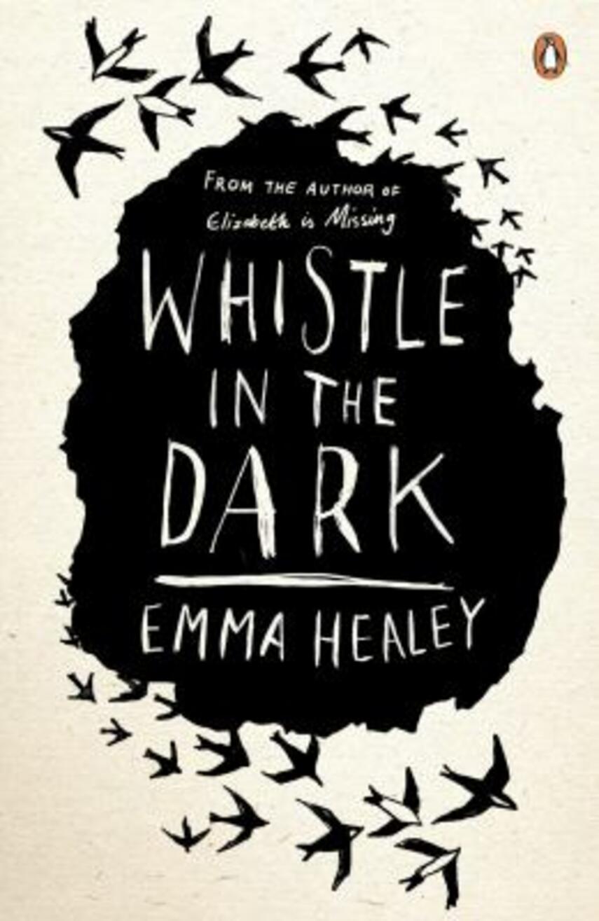 Emma Healey: Whistle in the dark