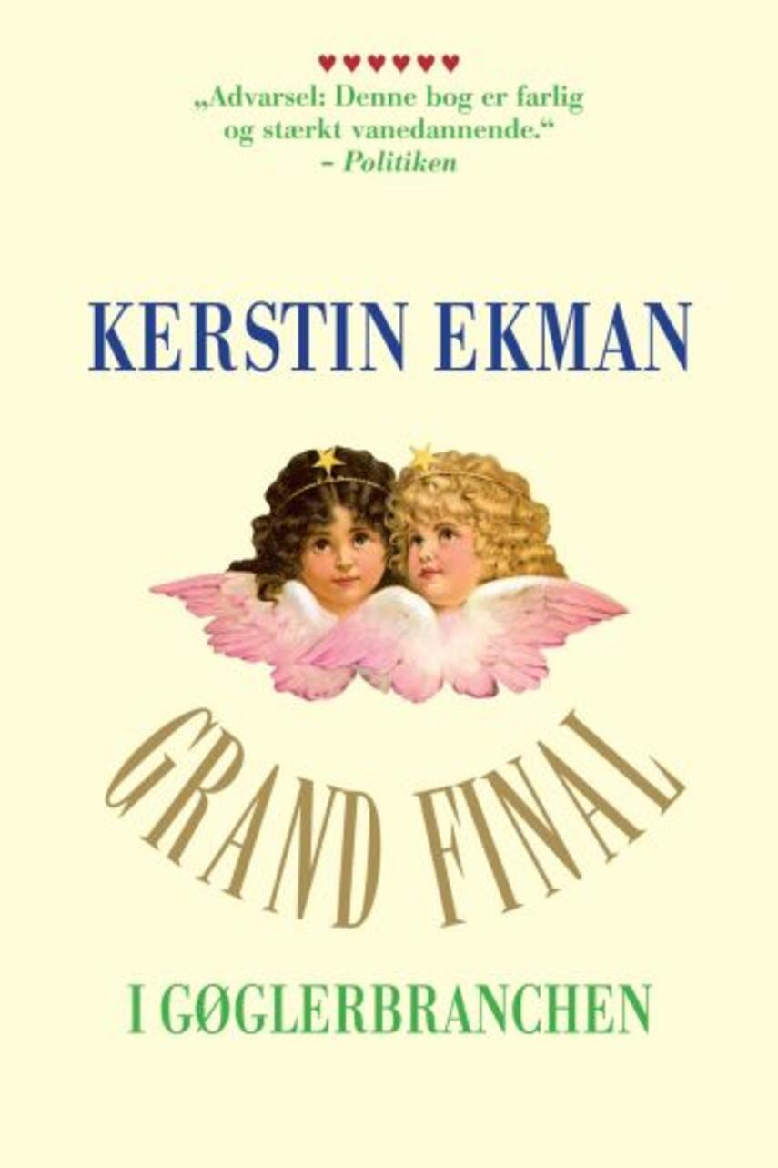 Kerstin Ekman: Grand final i gøglerbranchen