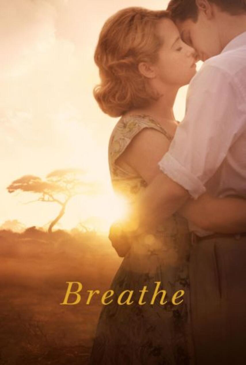 Andy Serkis, William Nicholson, Robert Richardson: Breathe