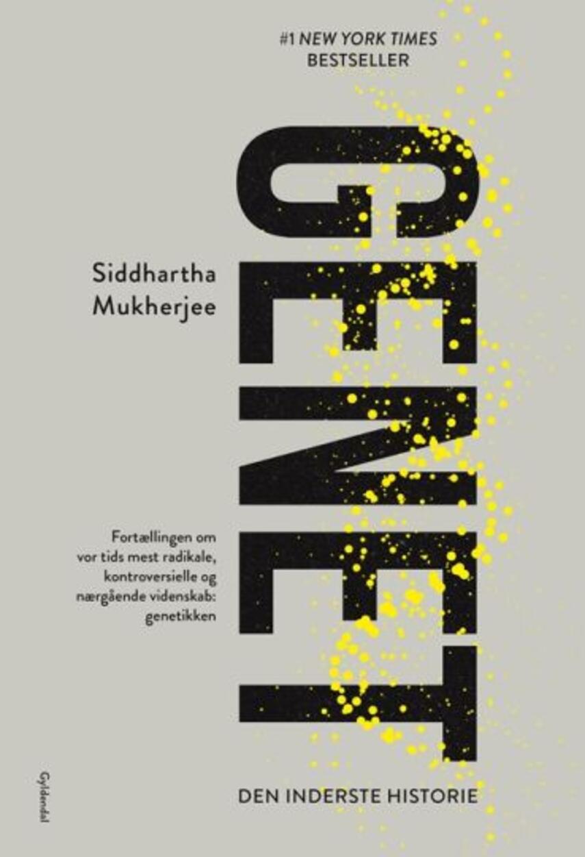 Siddhartha Mukherjee: Genet : den inderste historie