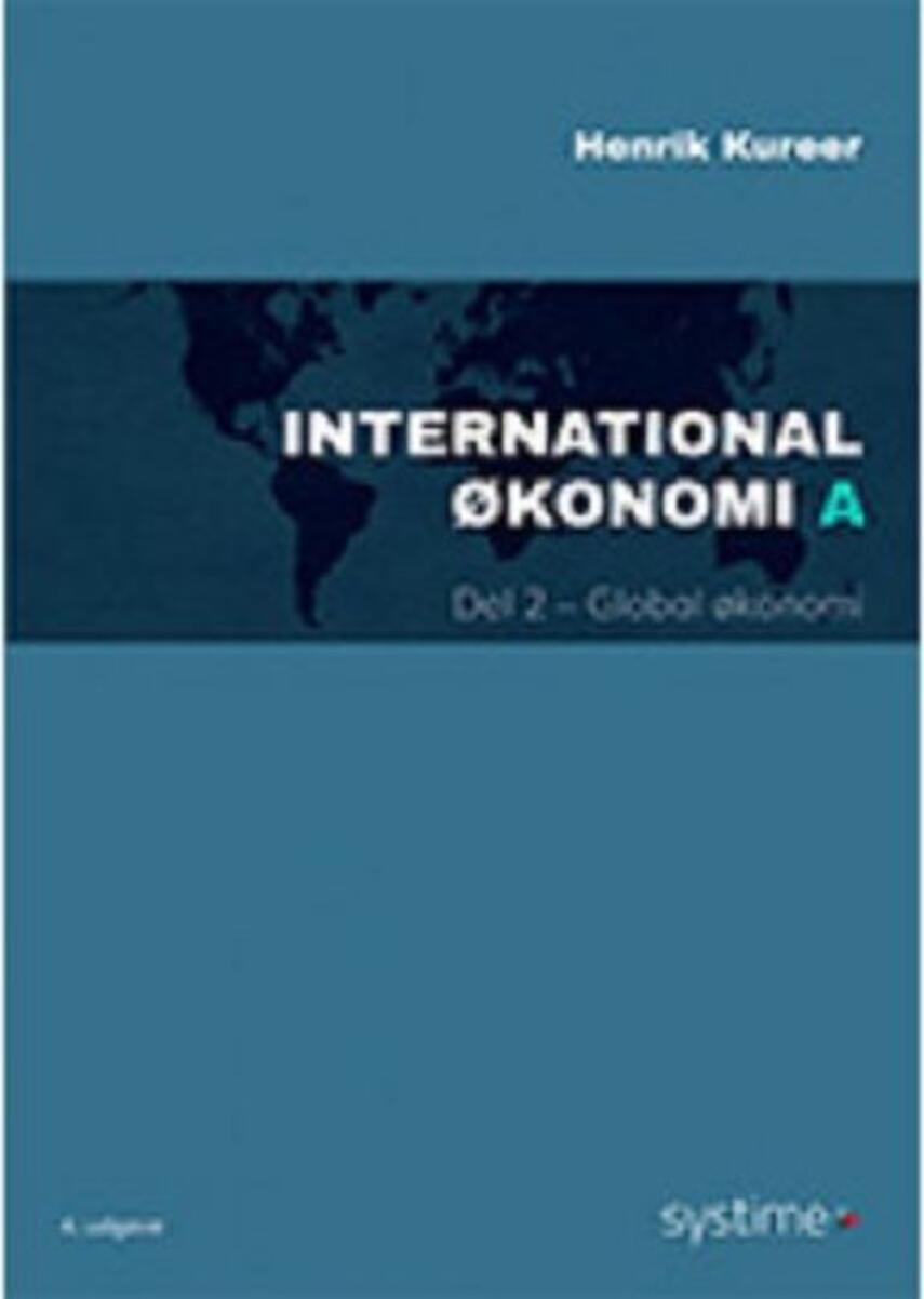 Henrik Kureer: International økonomi A. Del 2, Global økonomi