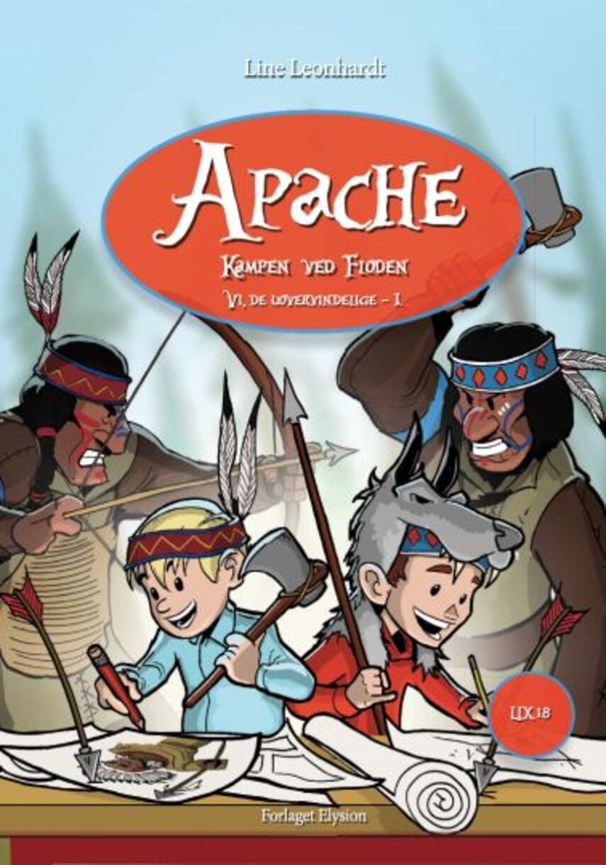 Line Leonhardt: Apache : kampen ved floden