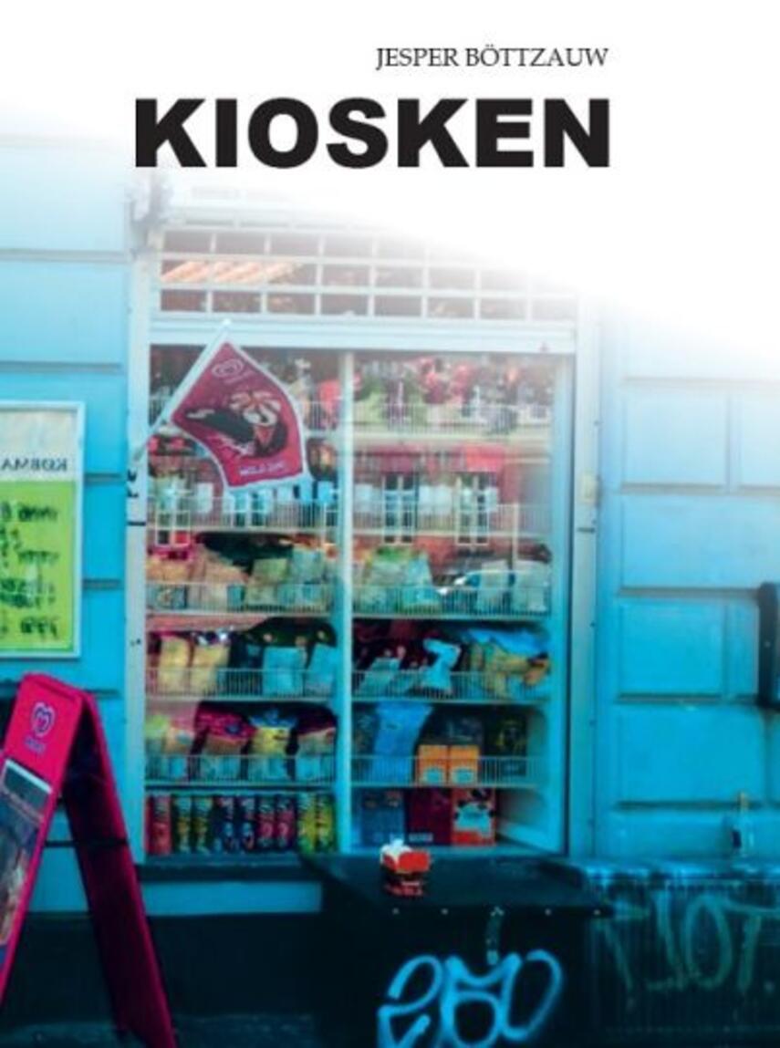 Jesper Böttzauw: Kiosken