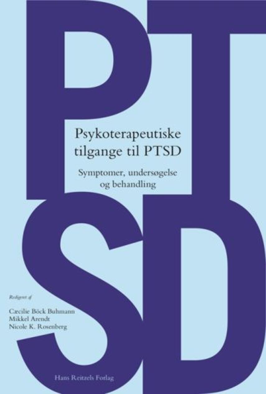 : Psykoterapeutiske tilgange til PTSD : symptomer, undersøgelse og behandling