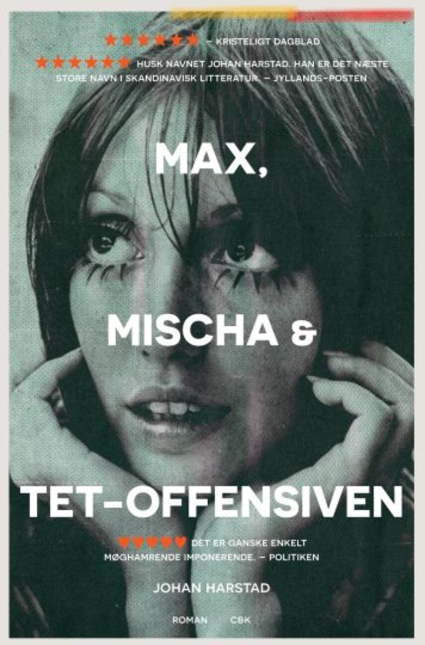 Johan Harstad: Max, Mischa & Tet-offensiven : roman