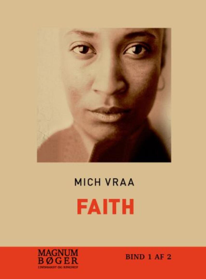 Mich Vraa: Faith : 1665-1918. Bind 1 (Magnumbøger)