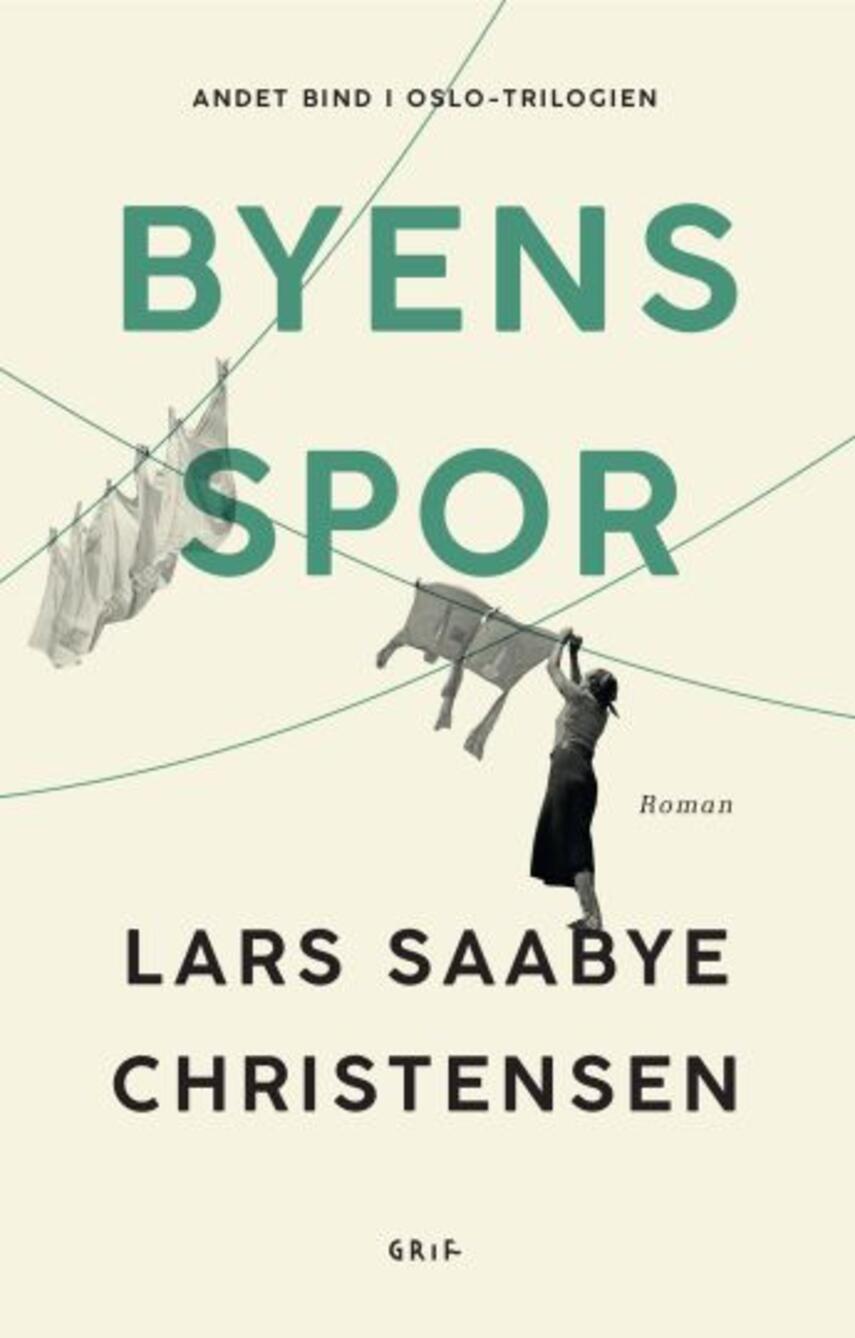 Lars Saabye Christensen (f. 1953): Byens spor : roman. 2, Maj