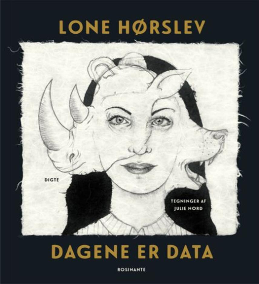 Lone Hørslev: Dagene er data : digte
