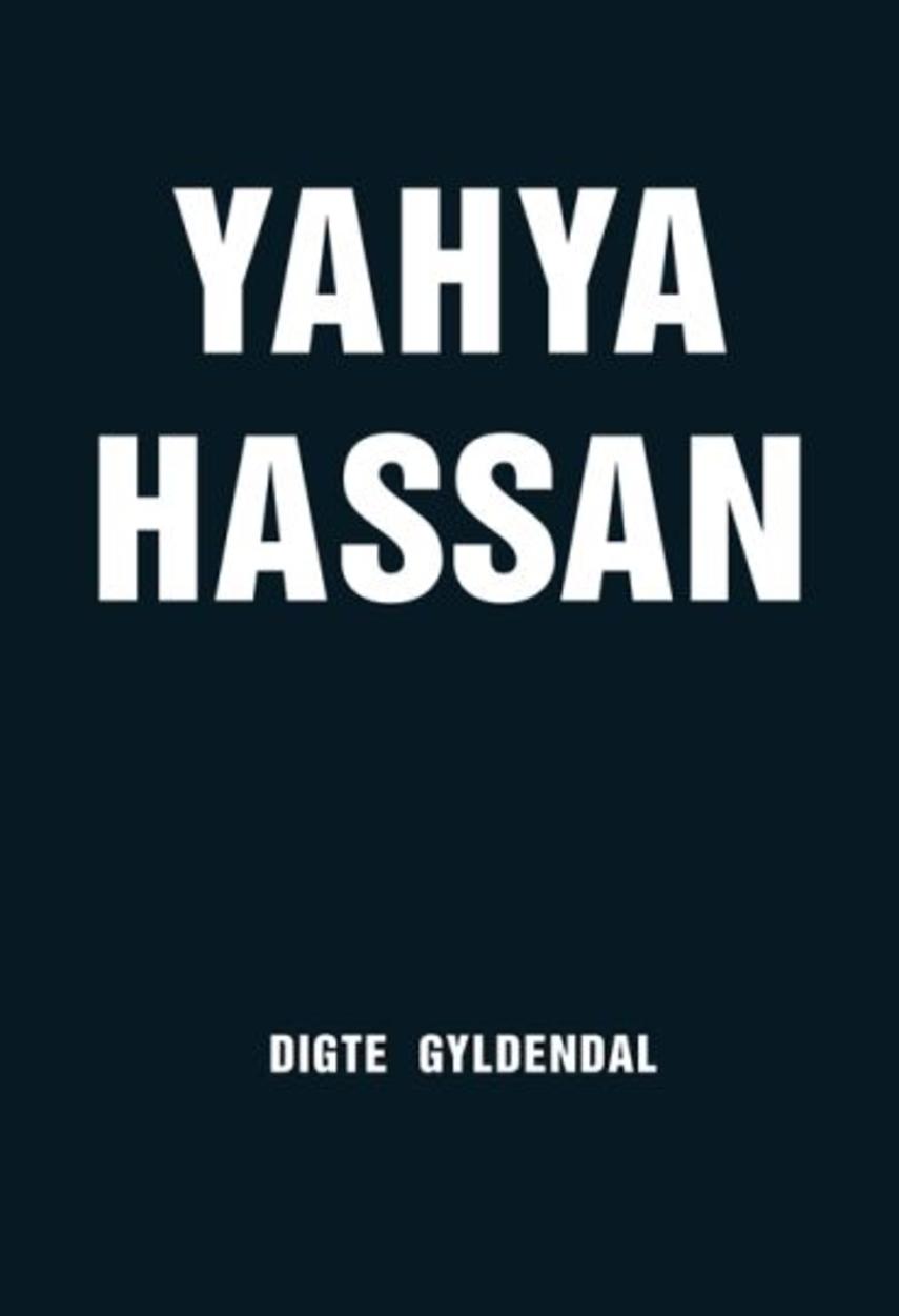 Yahya Hassan (f. 1995): Yahya Hassan : digte