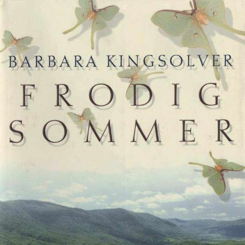 Barbara Kingsolver: Frodig sommer