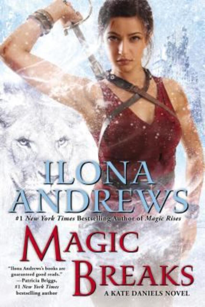 Ilona Andrews: Magic breaks