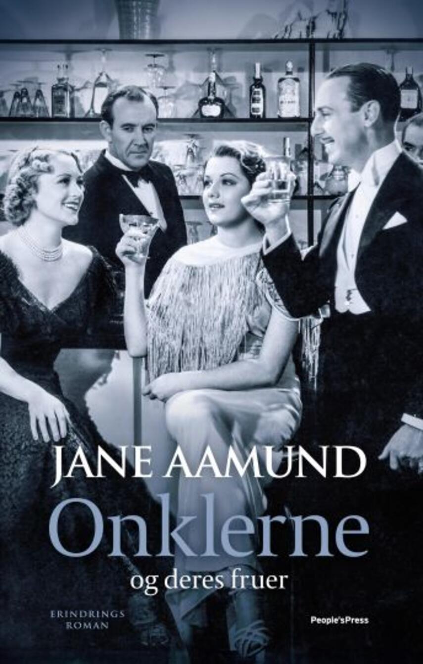 Jane Aamund: Onklerne og deres fruer : erindringsroman