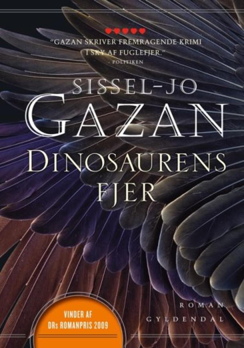 Sissel-Jo Gazan: Dinosaurens fjer : roman