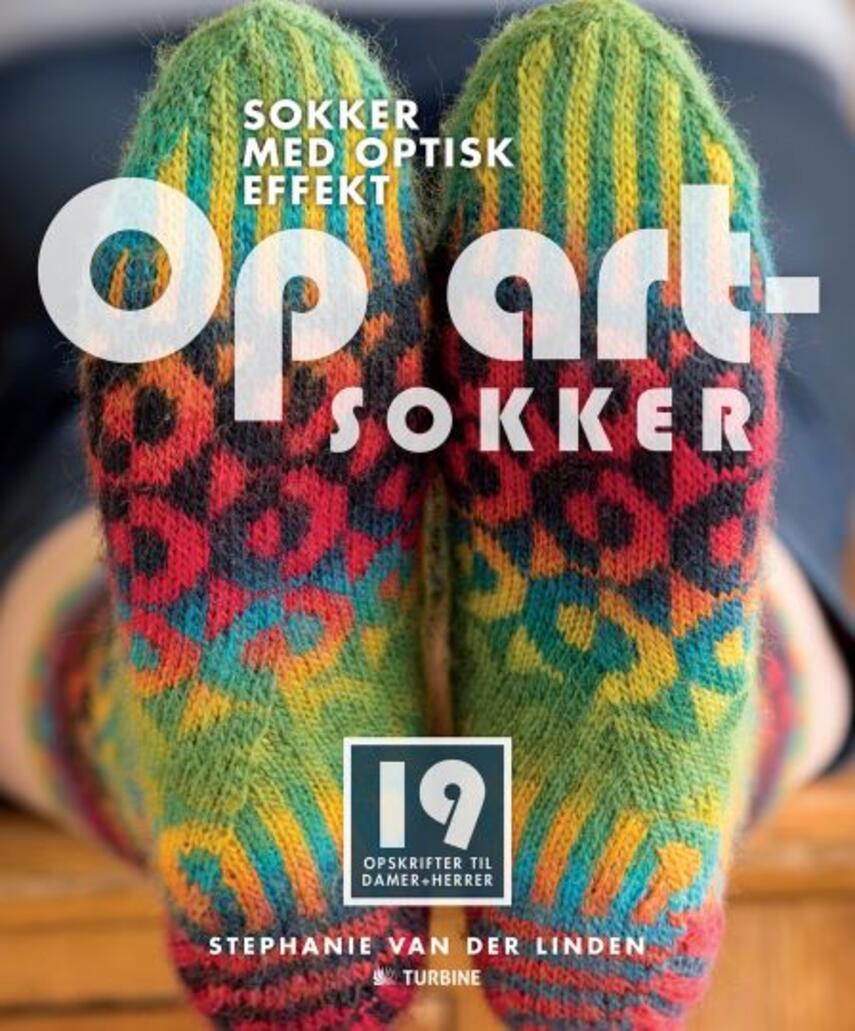 Stephanie van der Linden: Op art-sokker : sokker med optisk effekt