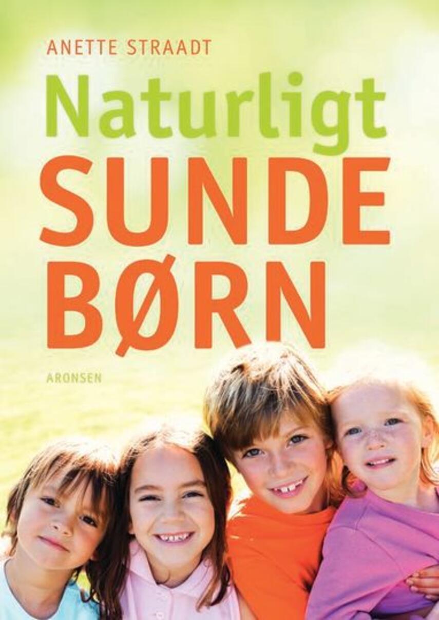 Anette Straadt: Naturligt sunde børn