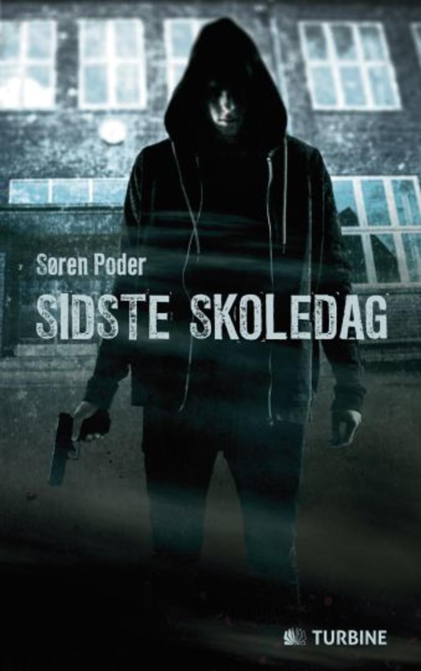 Søren Poder (f. 1974): Sidste skoledag